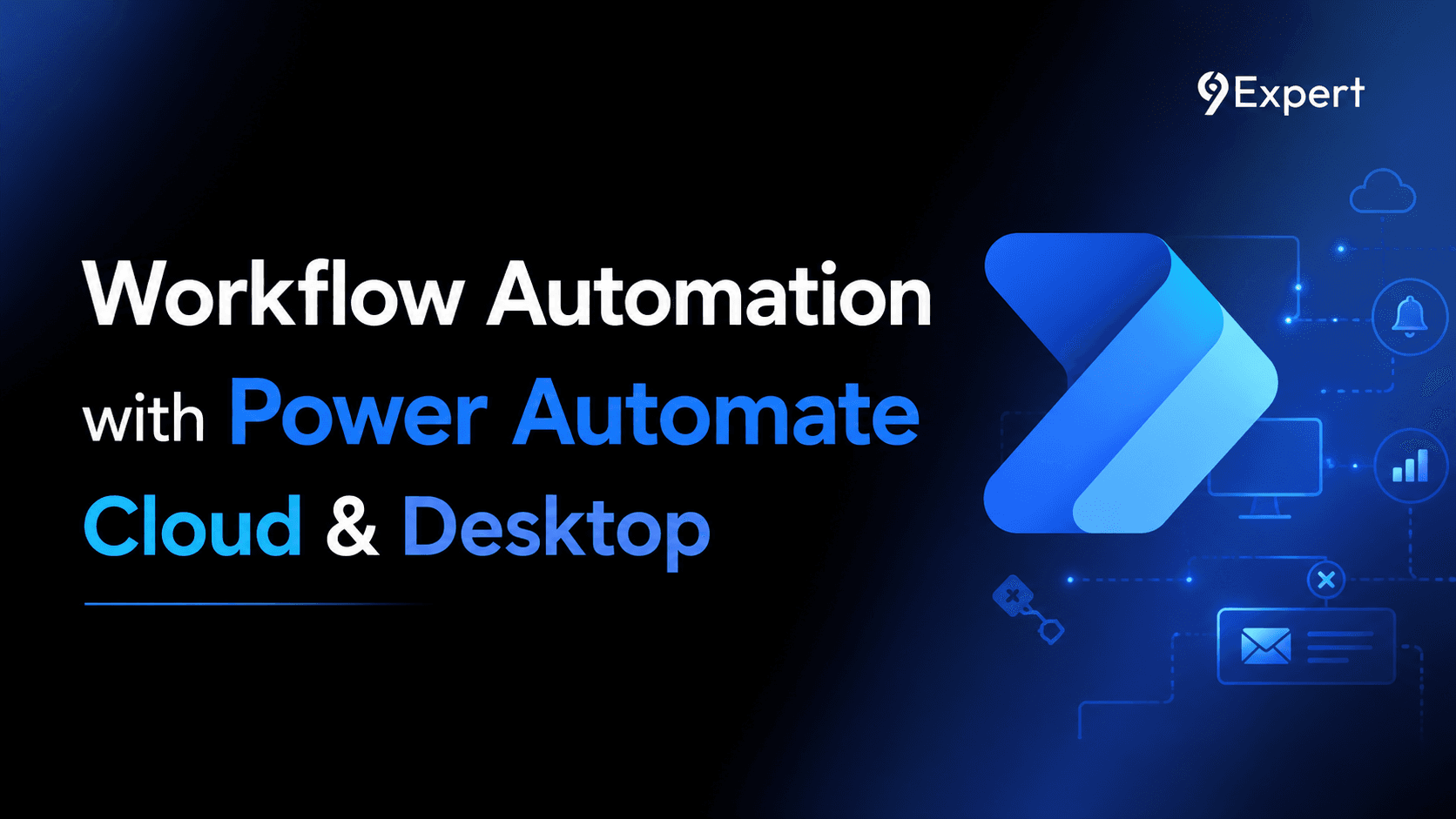Workflow Automation with — Cloud & Desktop